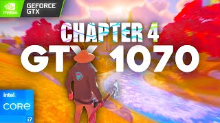 FORTNITE *CHAPTER 4* GTX 1070 & I7 8700 (Performance & max rt)