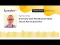 Interview with phil mitchell male sexual abuse specialist
