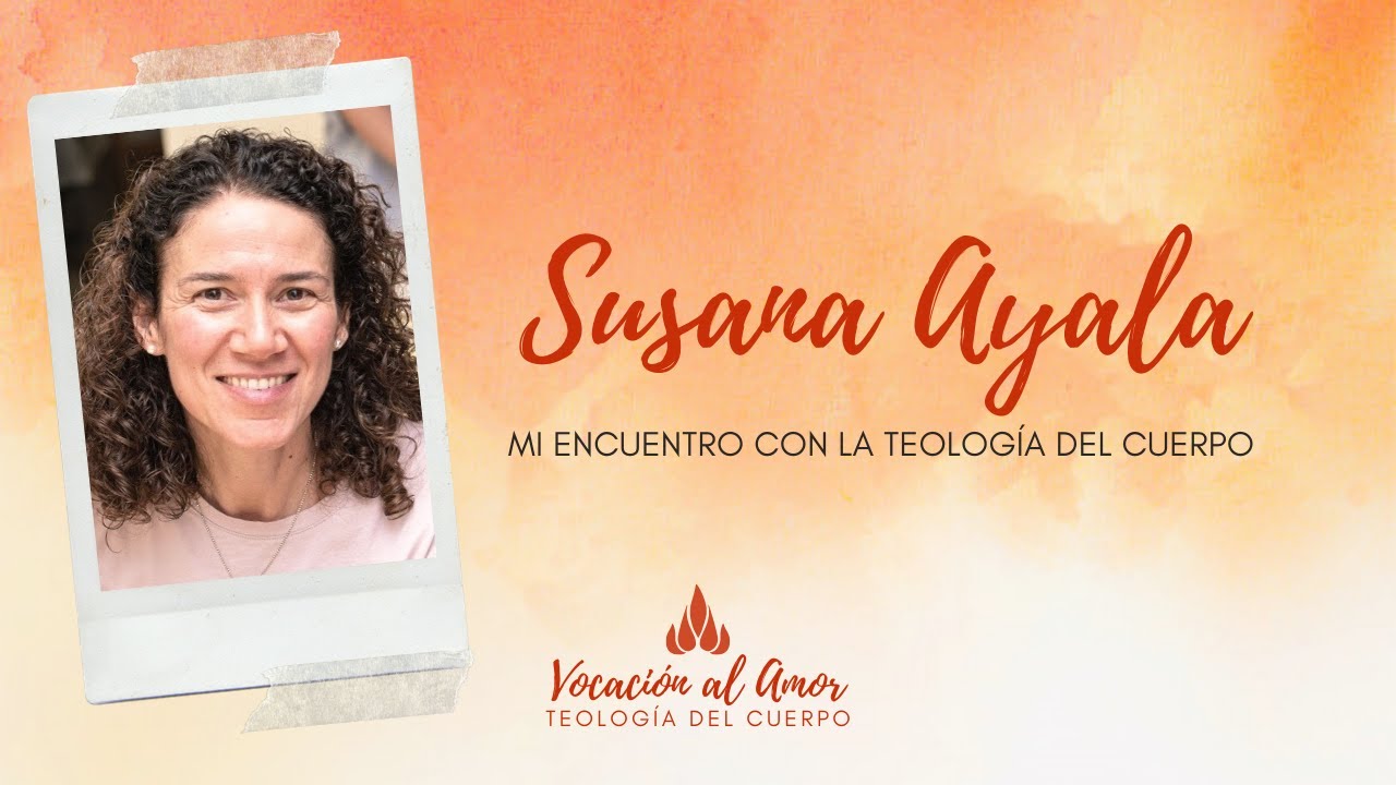 Testimonio de Susana. Teología del cuerpo & sanación