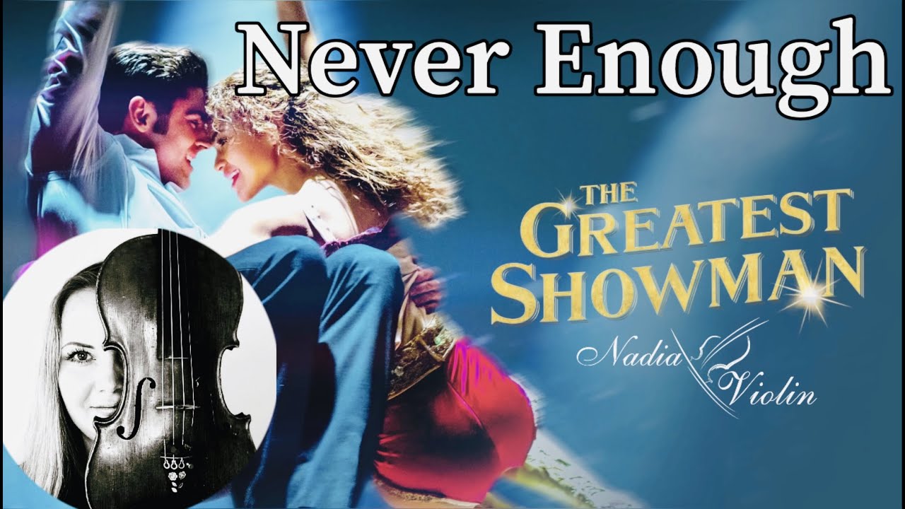 NEVER ENOUGH from "The Greatest Showman" - Nadia Violin Cover | Best Violin Cover Never Enough