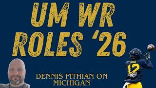 WR Depth Chart; Dennis Fithian on Michigan Sports