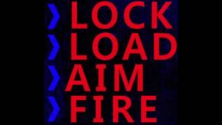 John Costello - Lock Load Aim Fire