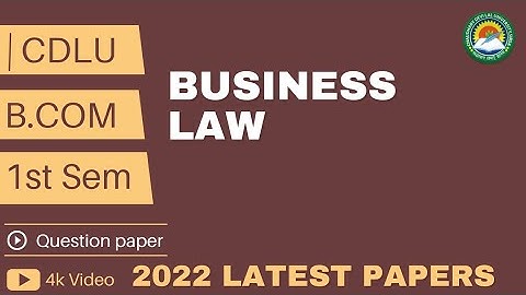 Business Law । 1st semester question paper 2022 । Cdlu