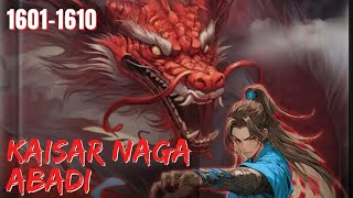 Download Lagu KAISAR NAGA  ABADI || 1601 - 1610FULL MP3