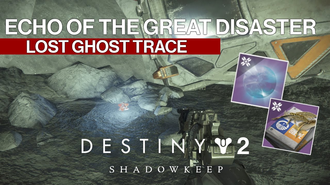 Destiny 2 Dead Ghost Echo of the Great Disaster Archer's Line Lost Ghosts Quests