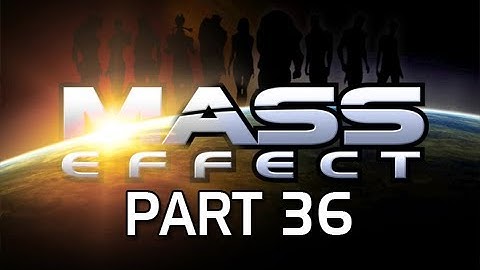 Mass Effect Gameplay Walkthrough - Part 36 Clearing the Citadel Let