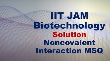 IIT JAM Biotechnology solved MSQ from paper 2018 with detailed explanation