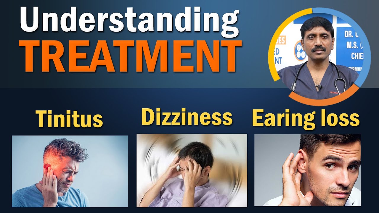 Tinnitus , Dizziness , Earing loss & Vertigo Understanding