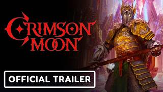 Crimson Moon - Official Builds Gameplay Overview Trailer