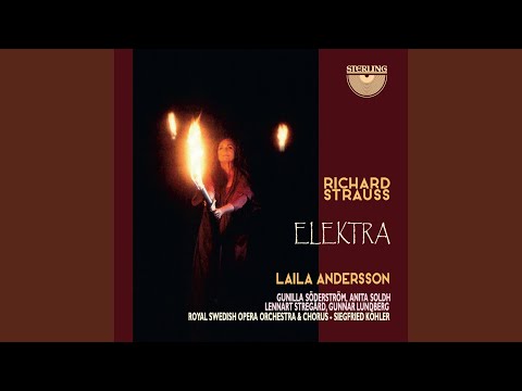 Elektra, Op. 58: XVI. Wie stark du bist!