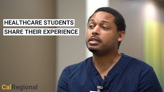 Healthcare Students Share Their Experience | CalRegional