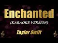 Enchanted  taylor swift karaoke