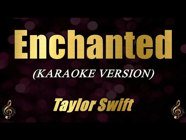 Enchanted - Taylor Swift (Karaoke)