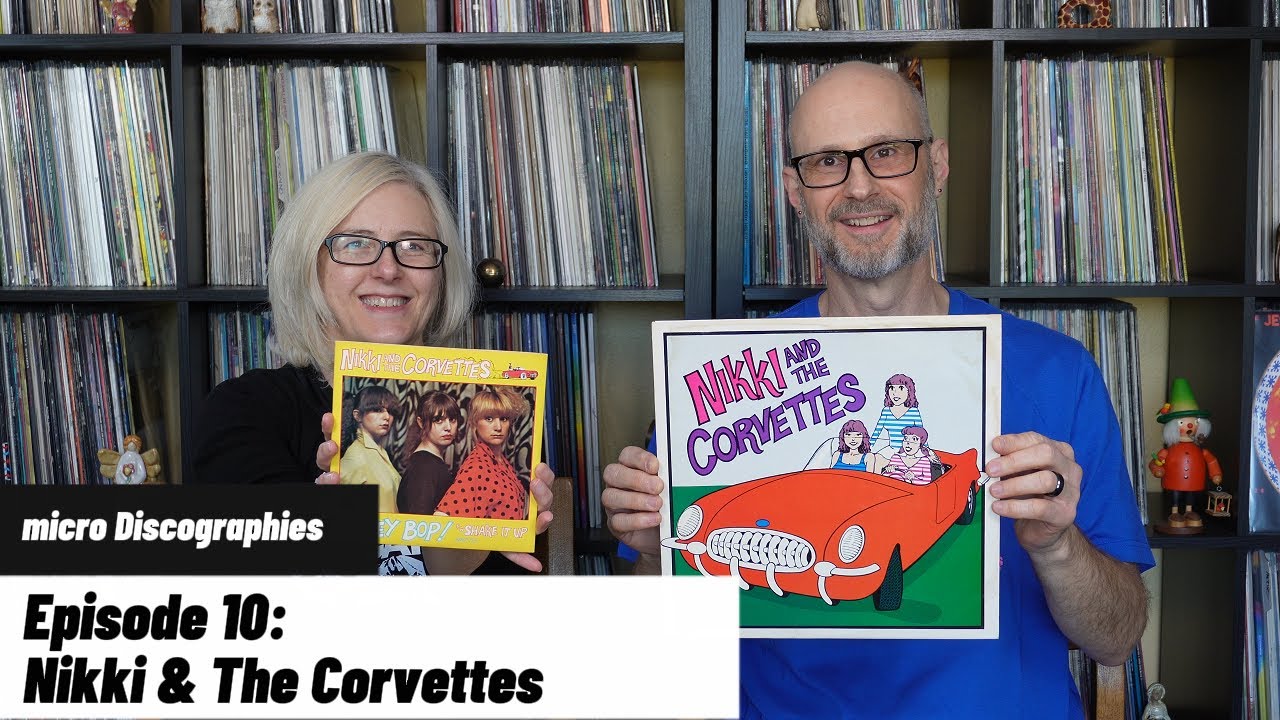 Micro Discographies Episode 10: Nikki & The Corvettes (BOMP! Records)