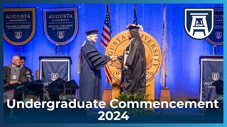 Spring 2024 Undergraduate Commencement | Session II | FULL EVENT | Augusta University