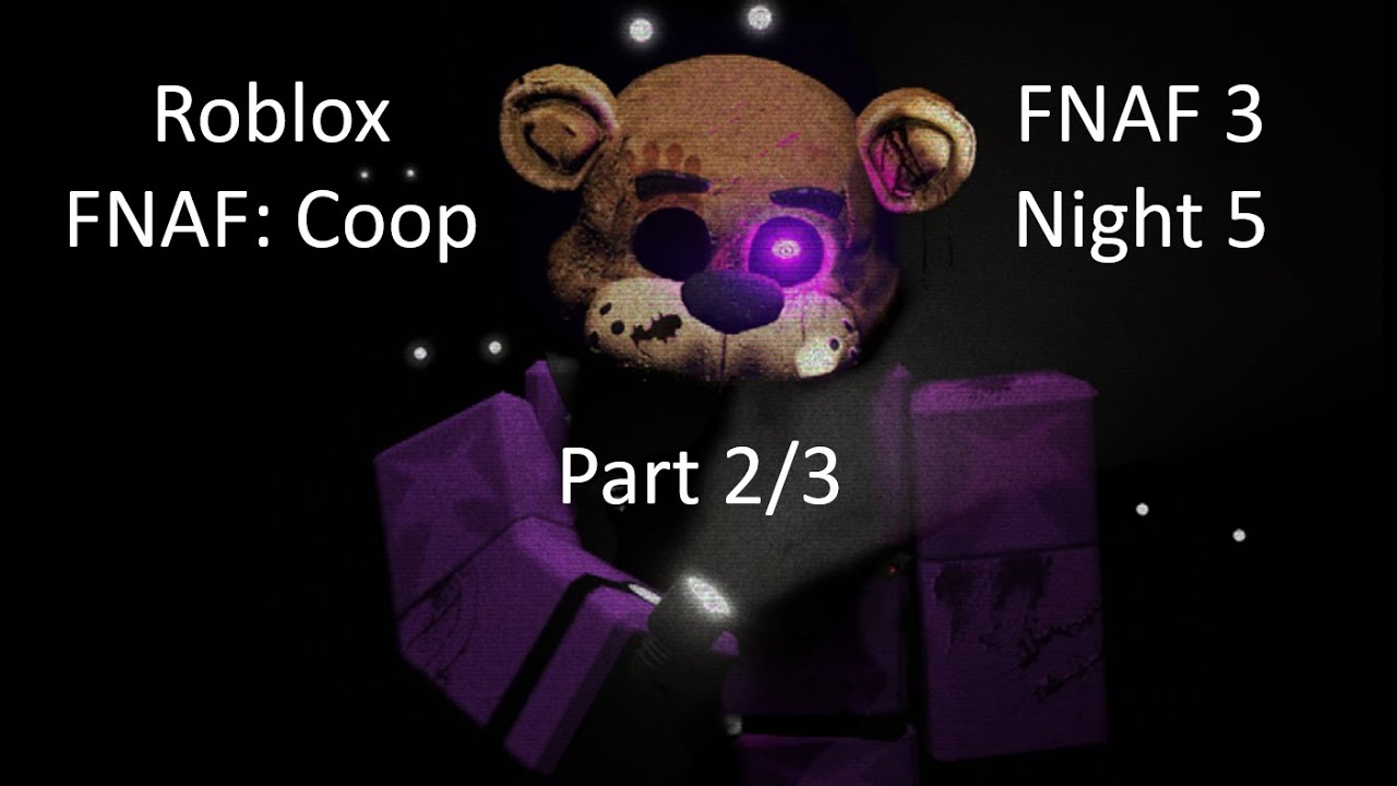 roblox-fnaf-coop-fnaf-3-night-5-part-2-3-youtube