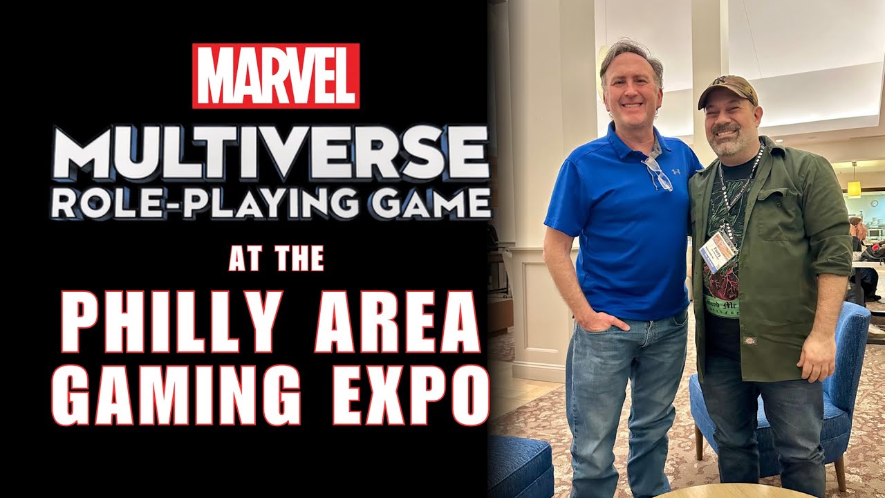 Marvel Multiverse RPG, Matt Forbeck (and me!) at PAGE - The Philly Area Gaming Expo!