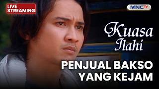 🔴PENJUAL BAKSO YANG KEJAM | LIVE KUASA ILAHI | 13 APRIL 2026