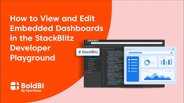 How to View and Edit Embedded Dashboards in the StackBlitz Developer Playground
