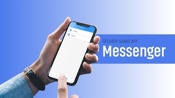 Security Guard App Messenger: Built To Collaborate Effectively