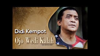 Didi Kempot Ojo Wedi Kalah (Jangan Pernah Menyerah)  Cover Lirik