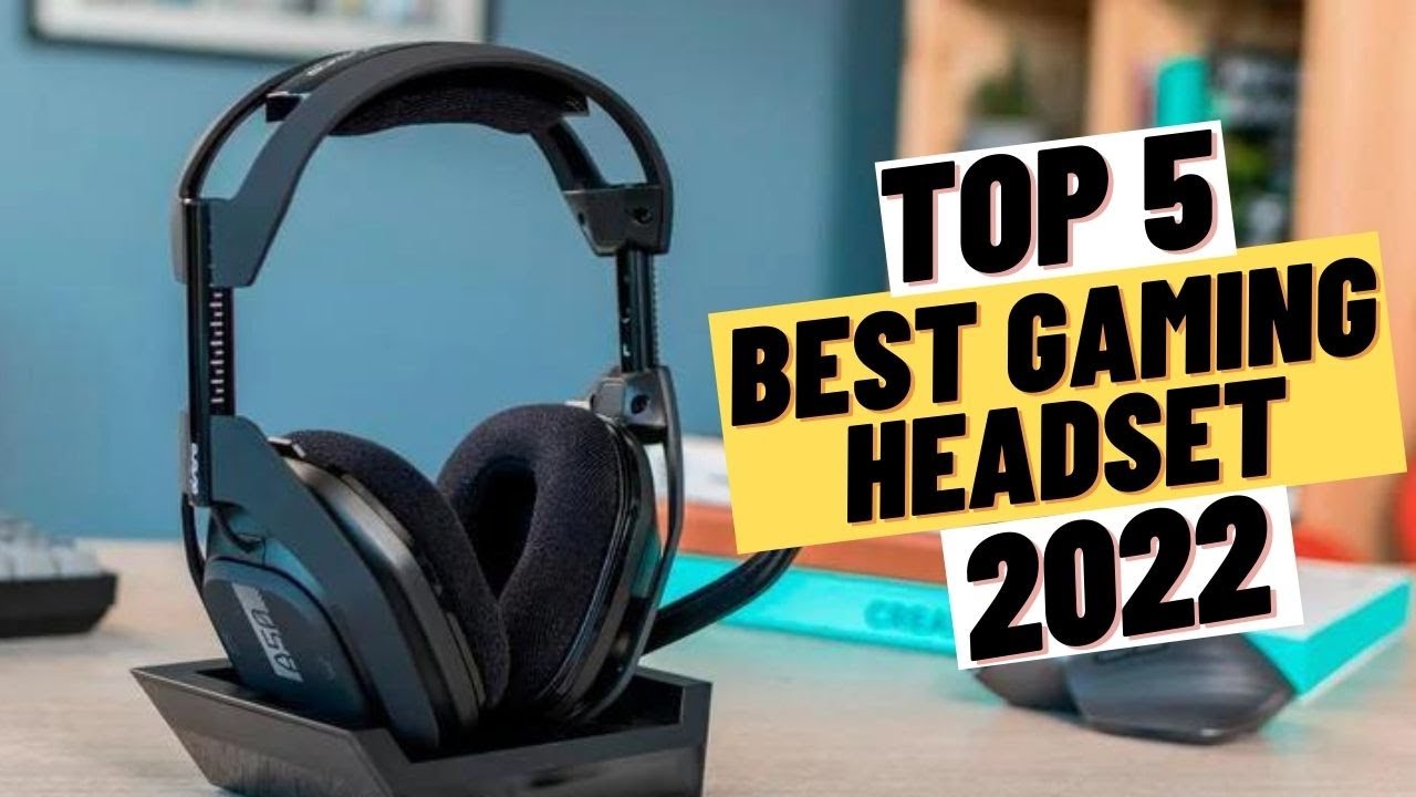 TOP 5 Best Gaming Headset (2022) YouTube