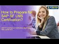 Start Your Journey: SAP SF LMS Certification - Exam Tips and Tricks!