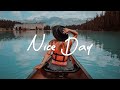 Nice day  chill acousticindiepopfolk playlist that boost your mood for a new day