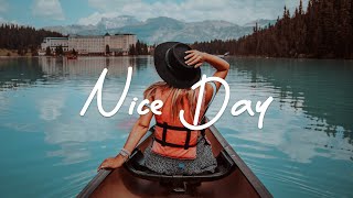 Nice Day 🌞 Chill Acoustic/Indie/Pop/Folk Playlist that boost your mood for a new day