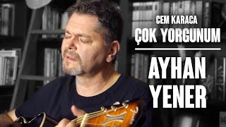 Cem Karaca Çok Yorgunum Cover I Ayhan Yener