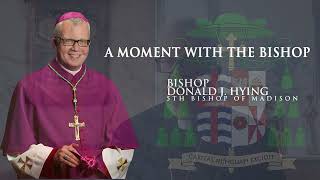 Saints Isidore and Maria, Patron Saints of Farmers - A Moment with the Bishop - May 15, 2023