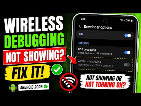 How To Fix Wireless Debugging Not Turning On In Android phone 2026