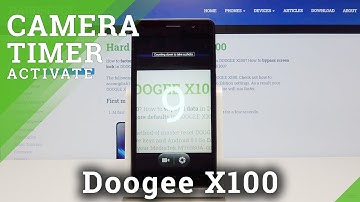 How to Set Up Camera Timer in DOOGEE X100