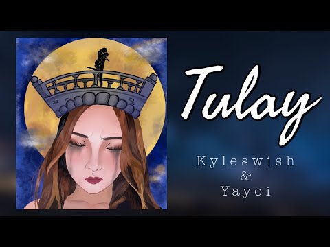 Tulay-Kyleswish & Yayoi (OFFICIAL LYRIC VIDEO)
