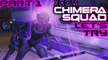 XCOps Assemble! XCOM: Chimera Squad Let