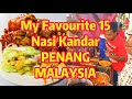 Compilation of My Favourite Nasi Kandar In Penang Penang Street Food Malaysia 我最喜爱15家槟城扁担饭名单