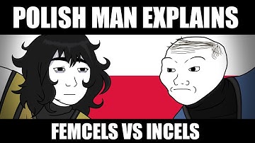 Polish Man Explain | Femcels VS Incels