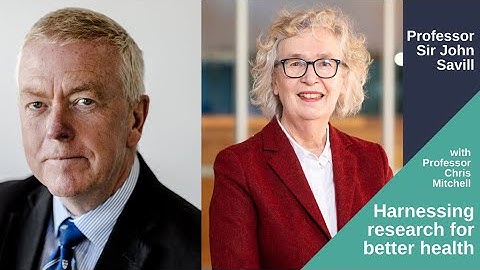 Prof Sir Savill: Embedding research in healthcare in two nations divided by a common language (2021)