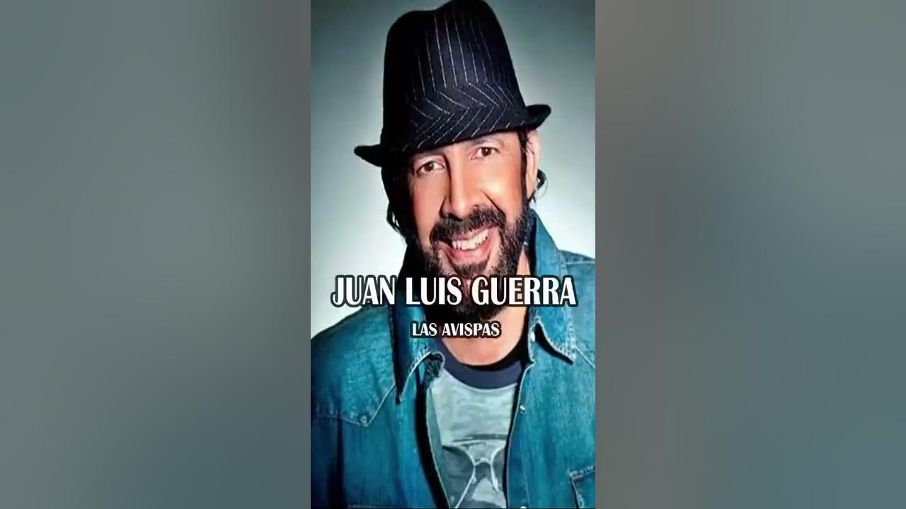 Juan Luis Guerra - Las Avispas
