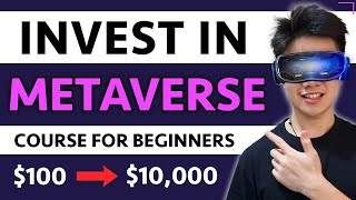 How to Invest in The Metaverse for Beginners 2023 [FREE COURSE]