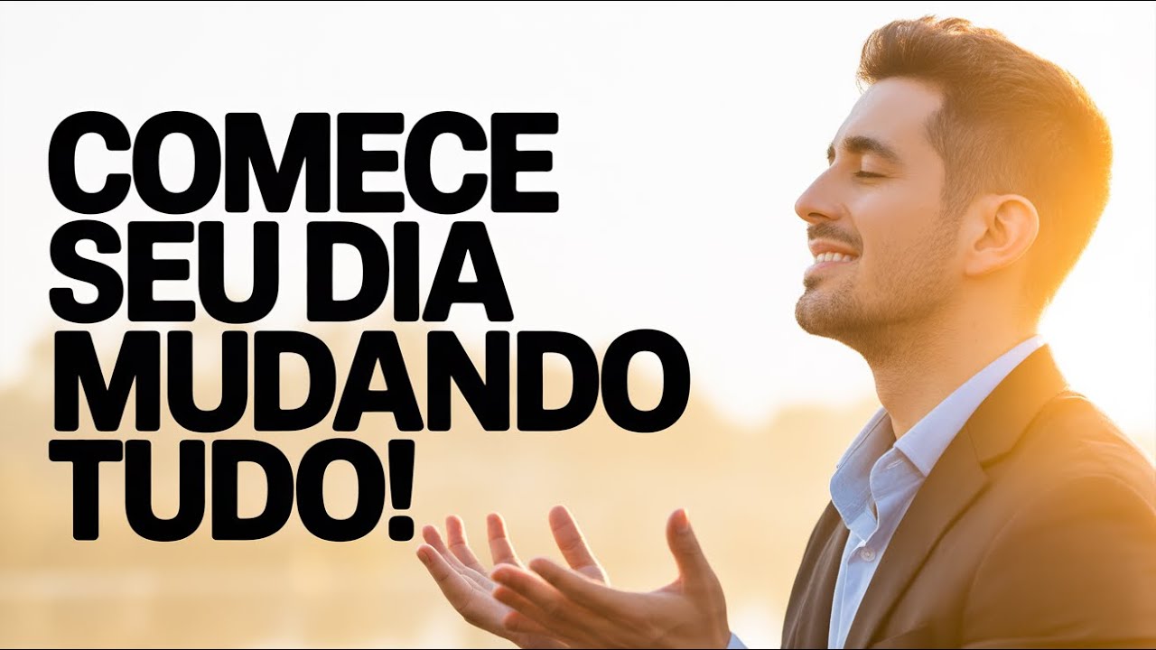 O Que Você Faz Nos Primeiros 5 Minutos da Manhã Define Seu Dia