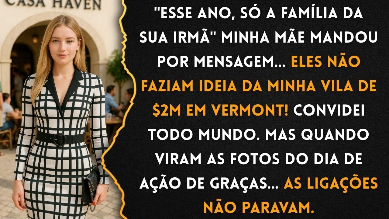 Pais Me Baniram da Ceia de Ação de Graças, Daí Chamei TODO MUNDO Pra Minha Vila de $2M em Vermont...
