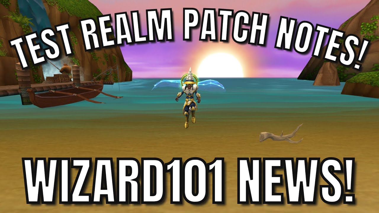 📝Test Realm Patch Notes! Wizard101 News! YouTube
