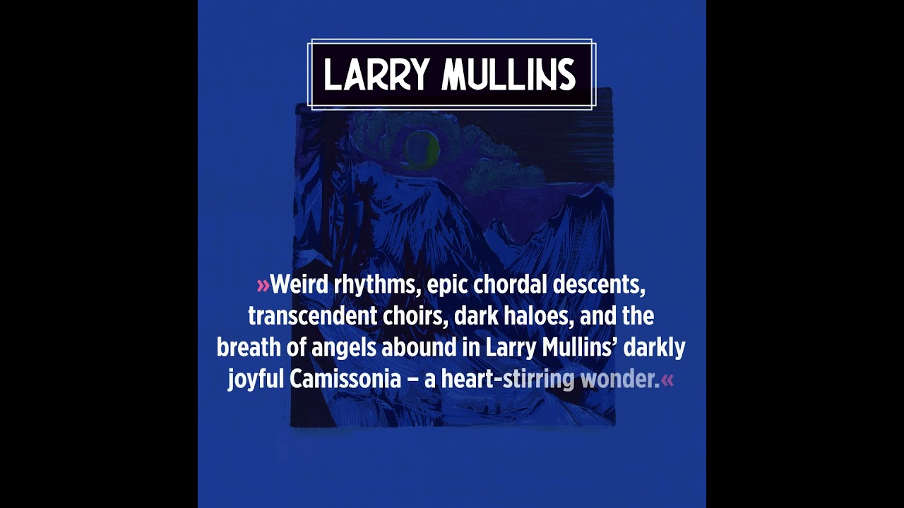 Larry Mullins - "Salas Y Gómez" - From Upcoming Album Release "Camissonia" - Out September 13th 2024