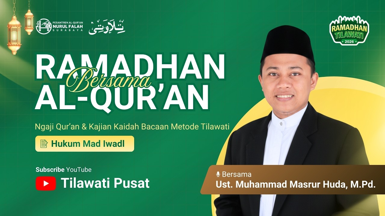 Hukum Mad Iwadl | Tadarus Al-Qur'an bersama Ust. Muhammad Masrur
