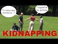 Kidnapping  comment ragiriez vous 