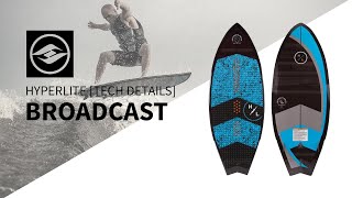 Famous 2019 Hyperlite Broadcast Wakesurf Board Tech Profile