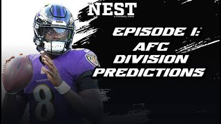 Season 1 Episode 1 P. 1: NFL 2025 AFC Division Predictions