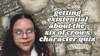 getting existential about the six of crows character quiz || VEDA day 30