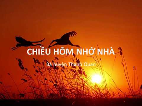 Video Bài thơ: CHIỀU HÔM NHỚ NHÀ (Bà huyện Thanh Quan) - youtube